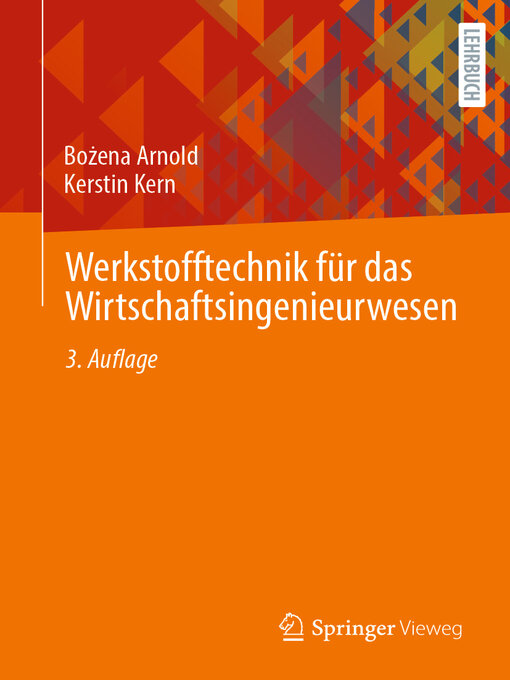 Title details for Werkstofftechnik für das Wirtschaftsingenieurwesen by Bożena Arnold - Available